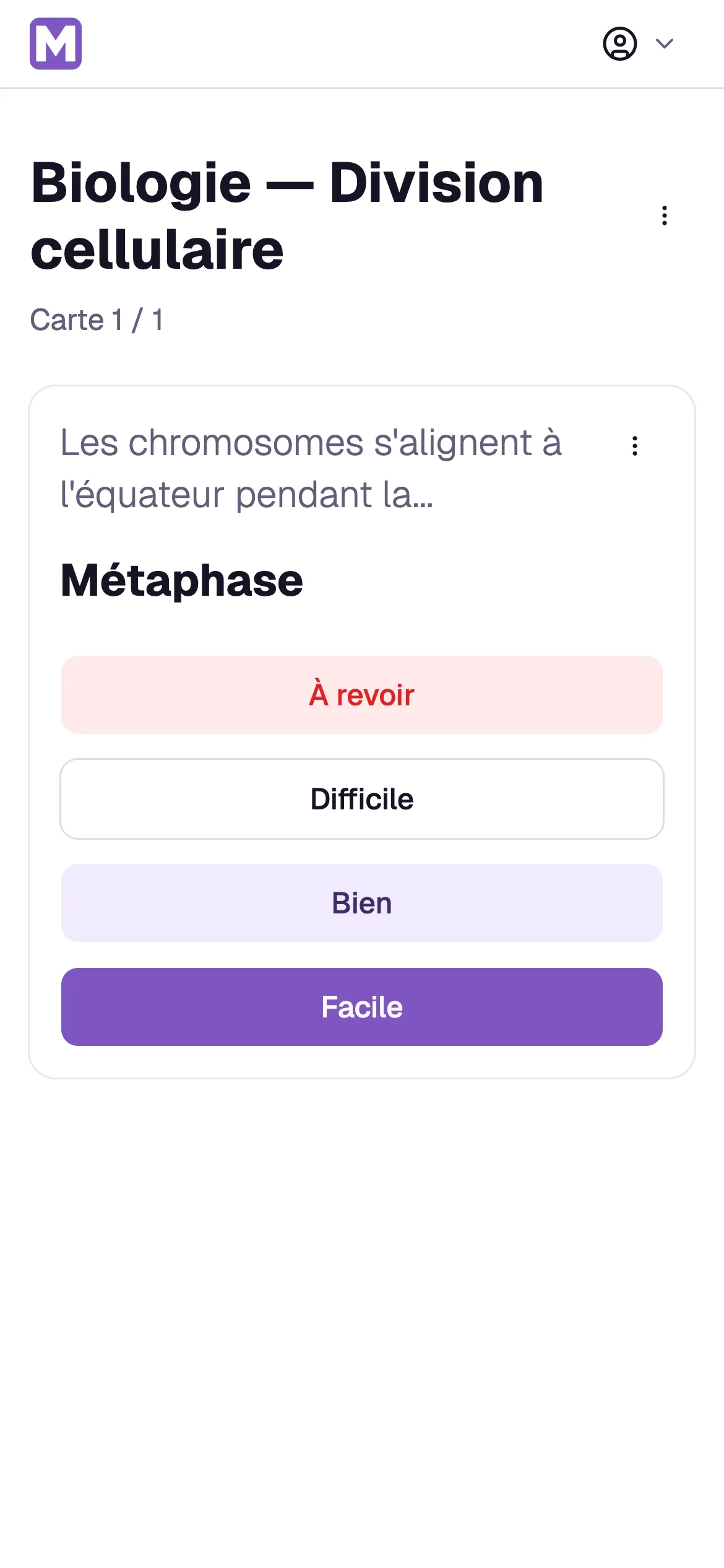 Capture d'écran de la révision d'une flashcard sur Memoratio — biologie, division cellulaire : « Les chromosomes s'alignent à l'équateur pendant la… », réponse « Métaphase », quatre boutons d'auto-évaluation.