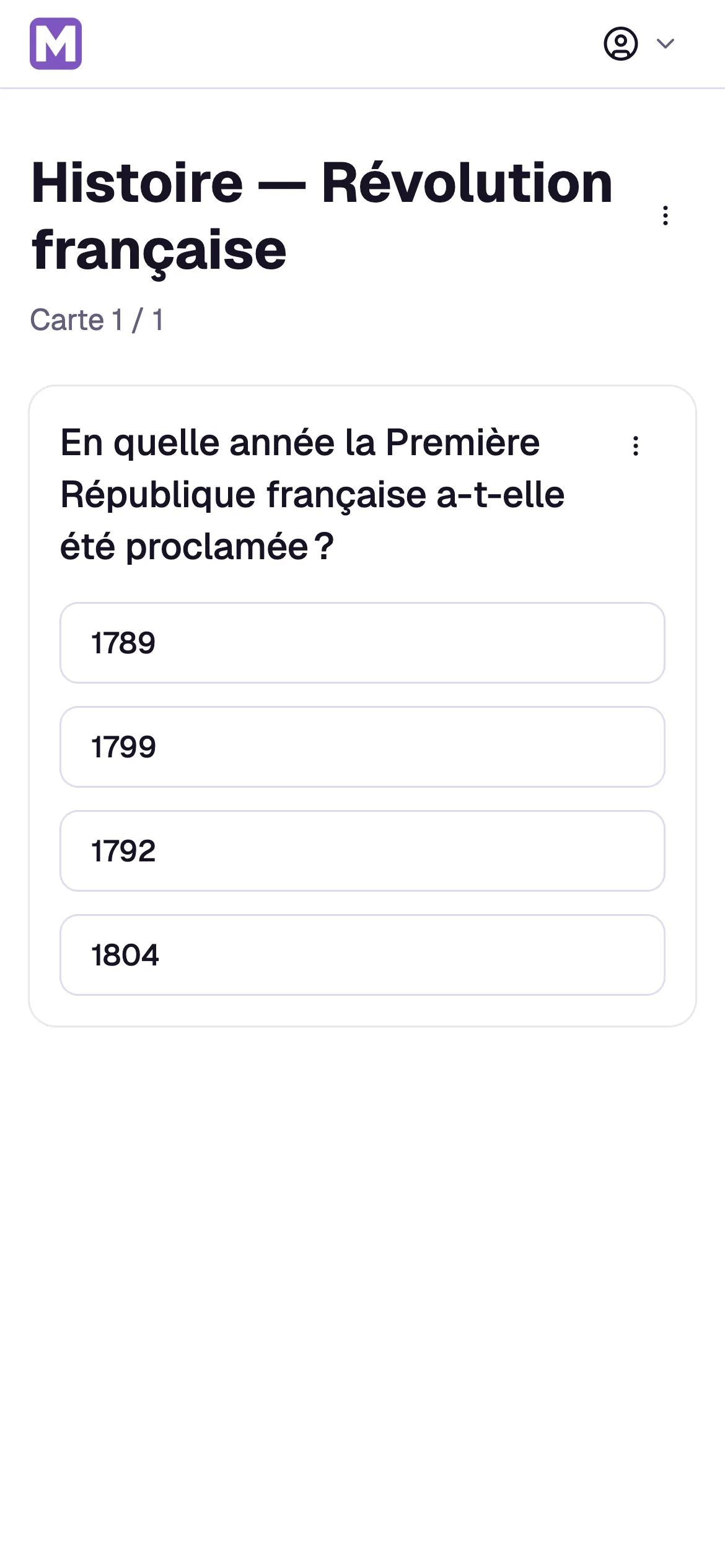 Capture d'écran d'un QCM sur Memoratio — histoire, Révolution française : « En quelle année la Première République a-t-elle été proclamée ? », quatre propositions (1789, 1799, 1792, 1804).